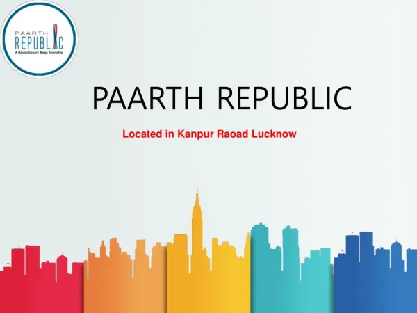 Paarth Republic in Lucknow - 9953592848
