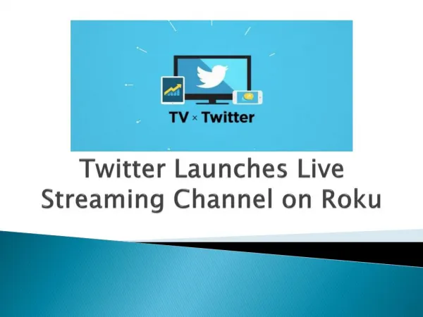 Twitter Launches Live Streaming Channel on Roku