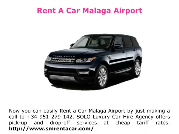 Malaga Airport Luxury Car Hire