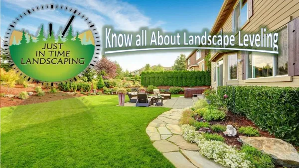 Know all About Landscape Leveling