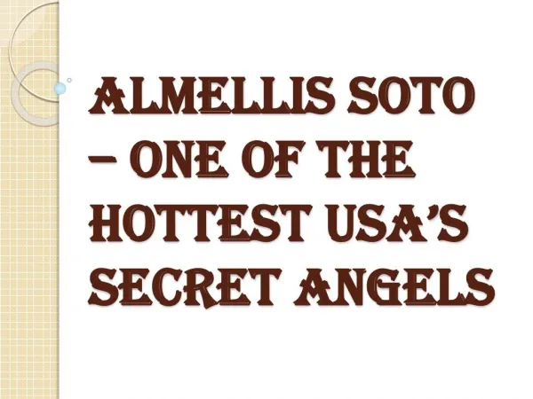 Almellis Soto - One of the Hottest USA's Secret Angels