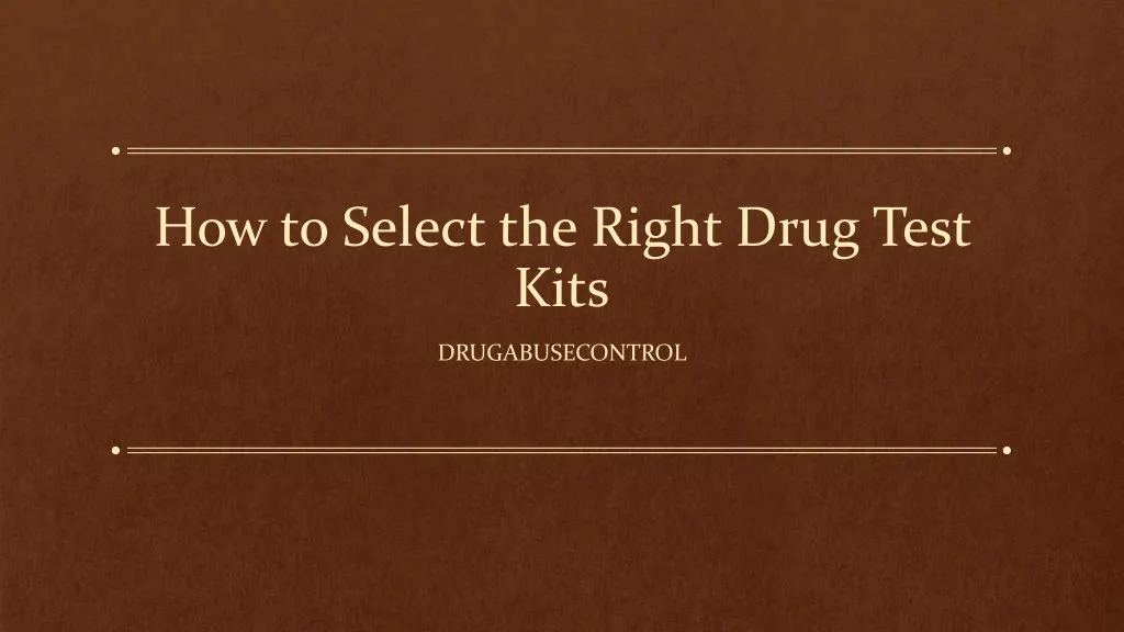 how to select the right drug test kits