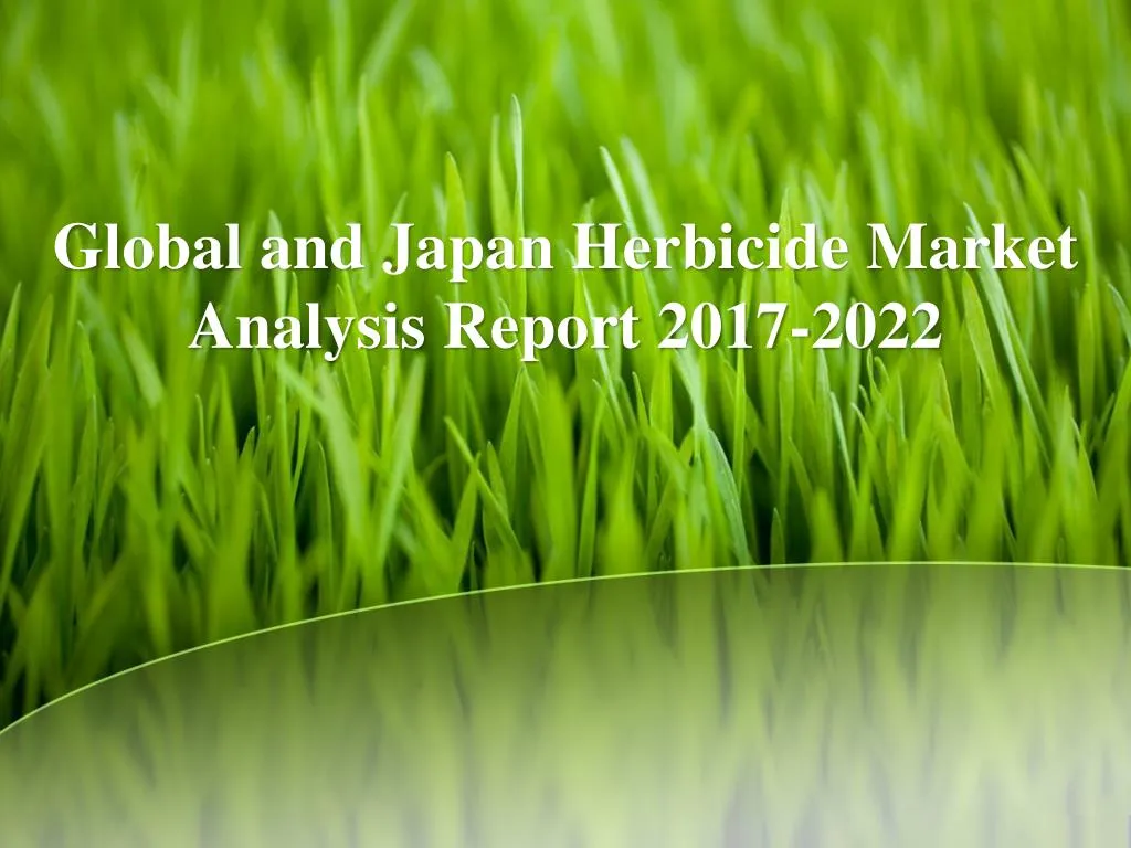 global and japan herbicide market analysis report