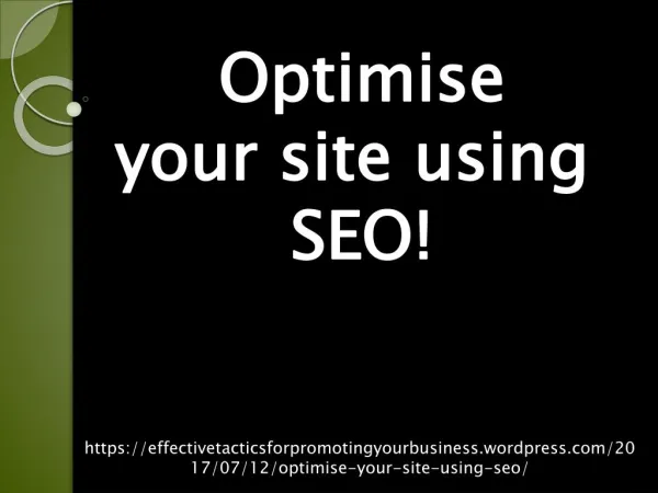 Optimise your site using SEO!