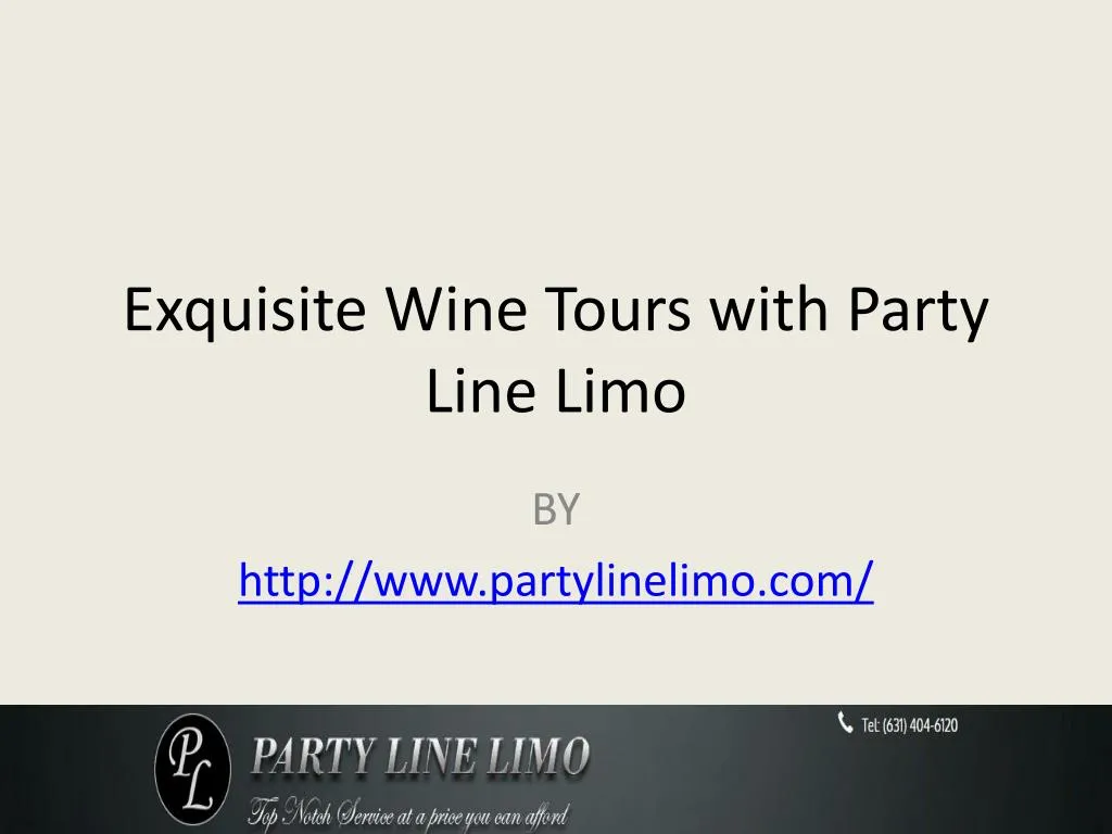 exquisite wine tours with party line limo