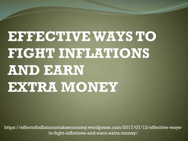EFFECTIVE WAYS TO FIGHT INFLATIONS AND EARN EXTRA MONEY