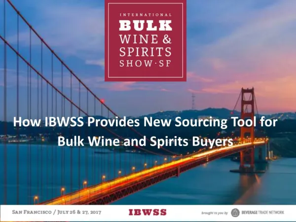 How IBWSS Provides New Sourcing Tool for Bulk Wine and Spirits Buyers