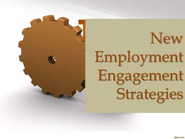 New Employment Engagement Strategies