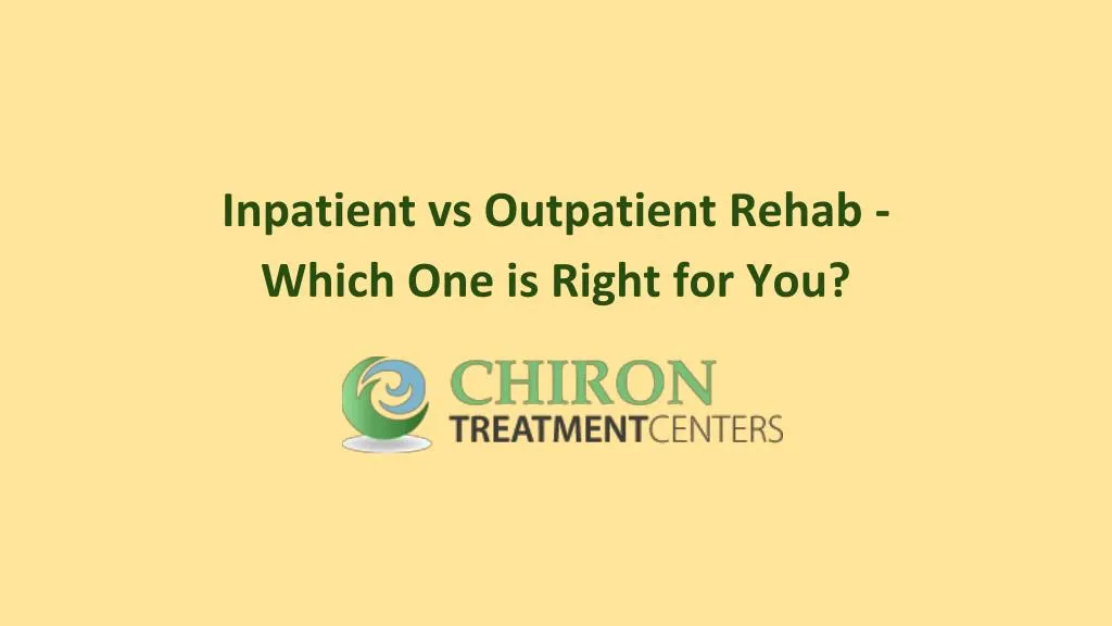 inpatient vs outpatient rehab which one is right