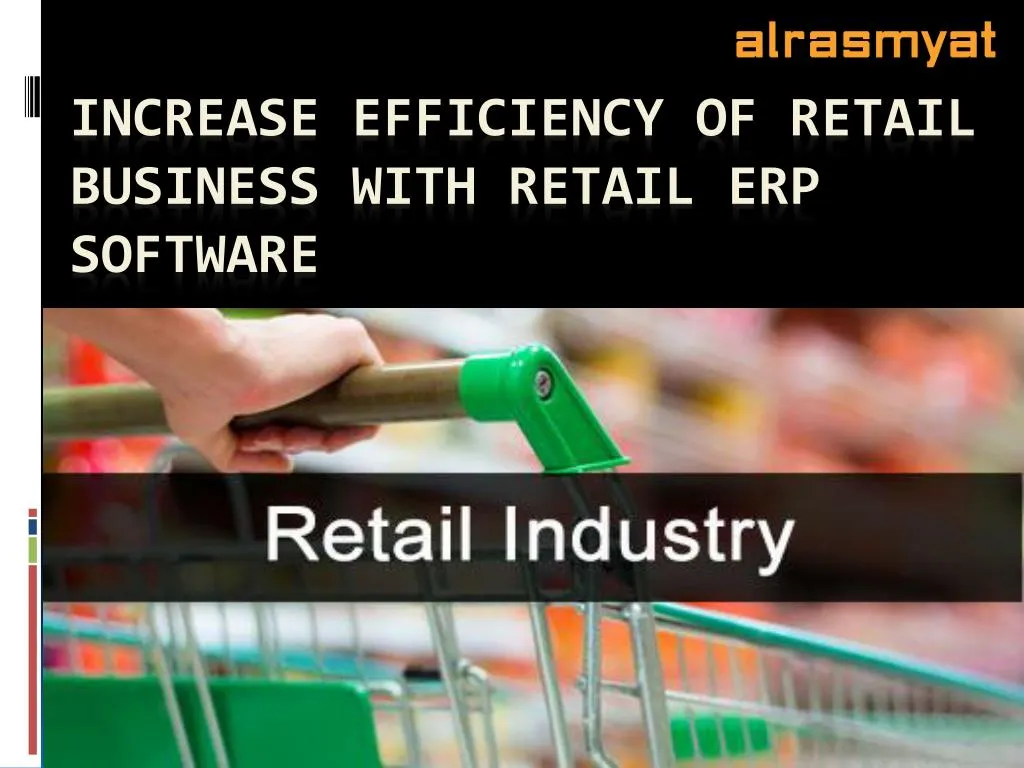 increase efficiency of retail business with retail erp software