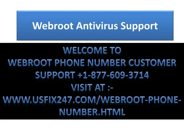 Get Help from Experts to Fix Issues of Webroot Antivirus Support Phone Number @ https://www.usfix247.com/webroot-phone-n