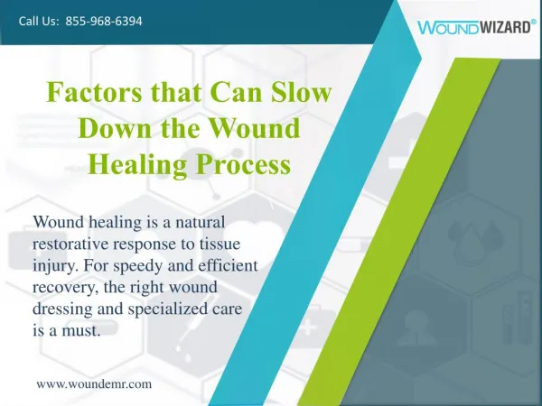 Factors that Can Slow Down the Wound Healing Process
