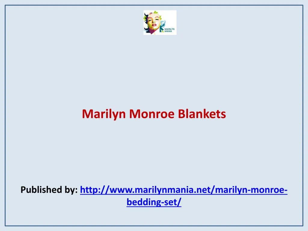 marilyn monroe blankets published by http www marilynmania net marilyn monroe bedding set