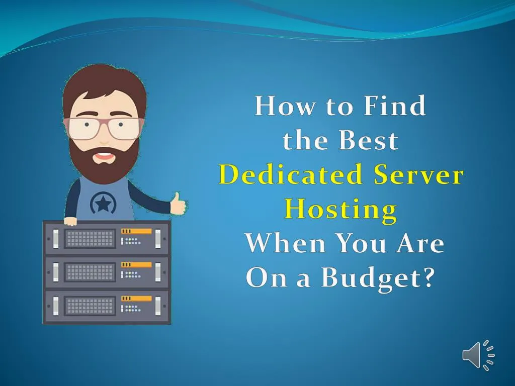how to find the best dedicated server hosting