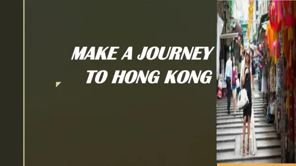 MAKE A JOURNEY TO HONG KONG TRAVEL
