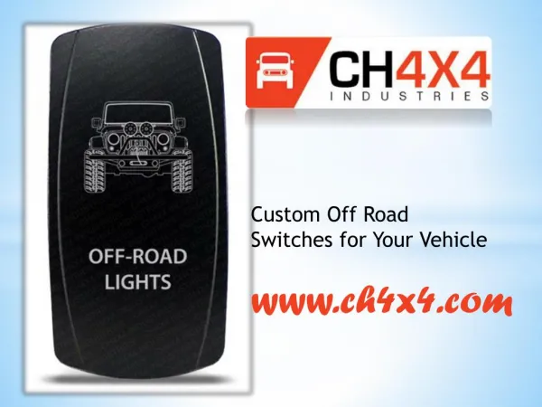 Off Road Switches: The Best Custom Switches for Your Vehicle