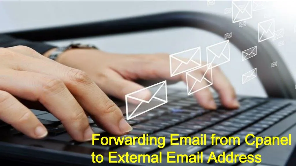 forwarding email from cpanel to external email