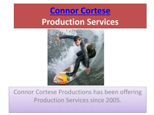 Connor Cortese Has Been Offering Production Services