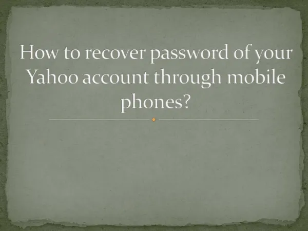 How to recover password of your Yahoo account through mobile phones?