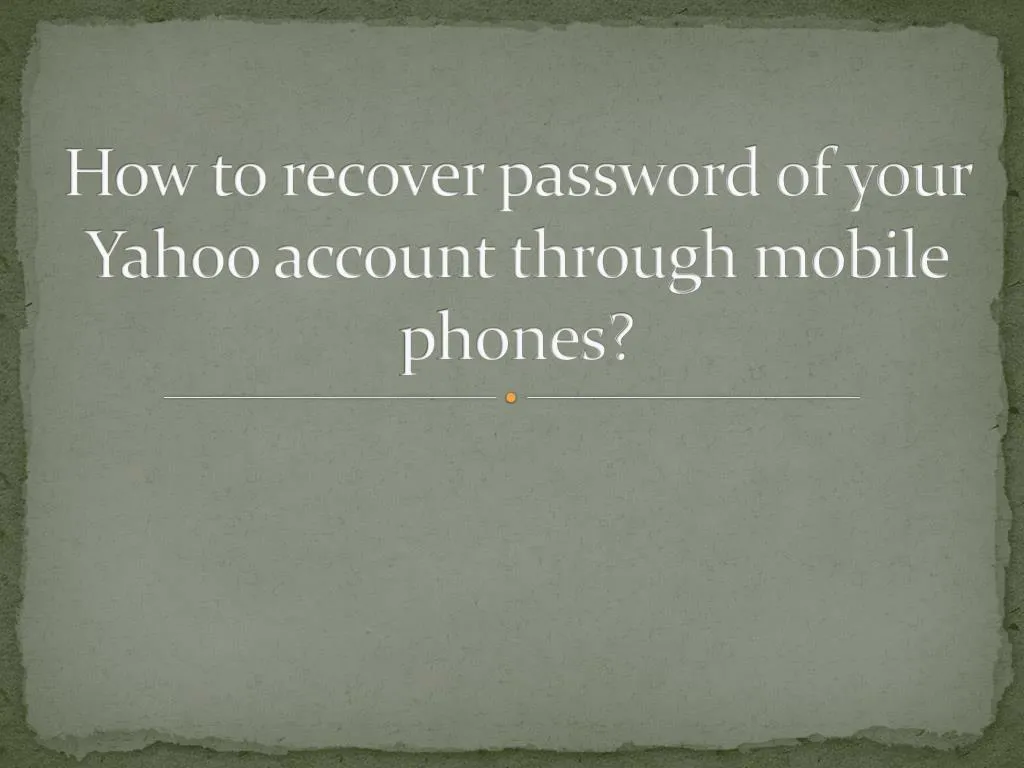 how to recover password of your yahoo account through mobile phones