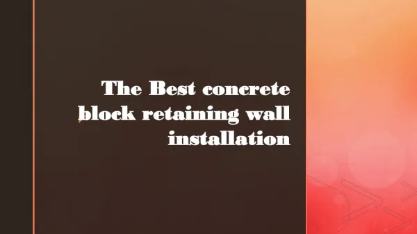 The Best Concrete Block Retaining Wall Installation
