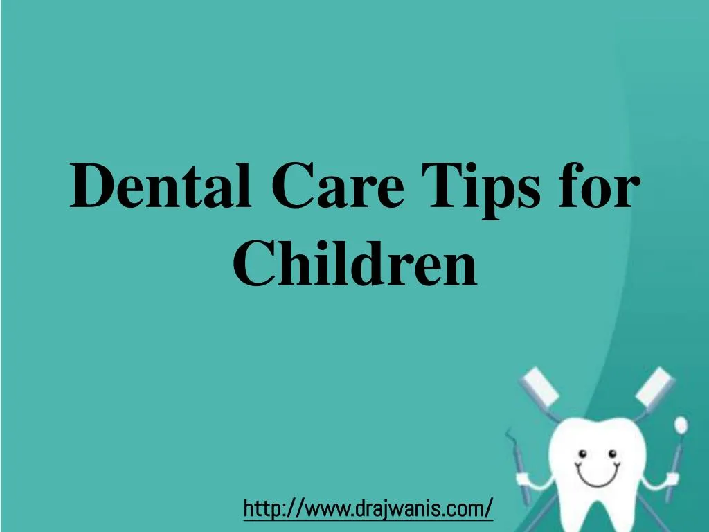 dental care tips for children