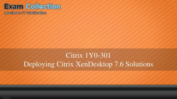 Pass CITRIX 1Y0-301 exam - test questions - Examcollection