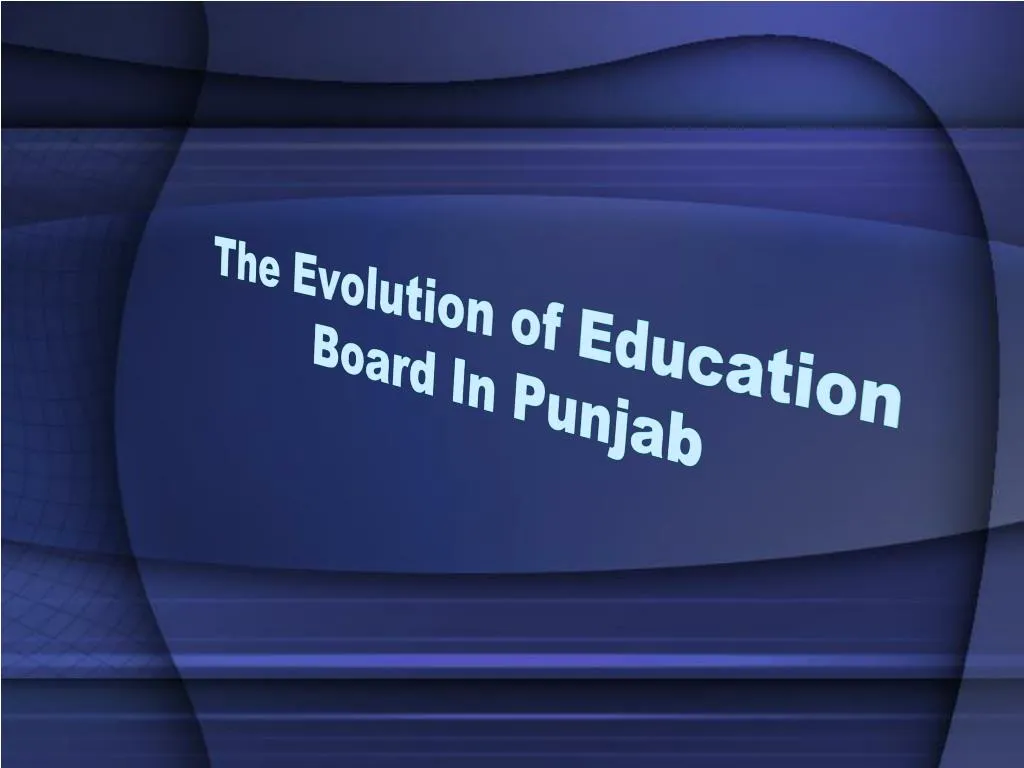 the evolution of education board in punjab