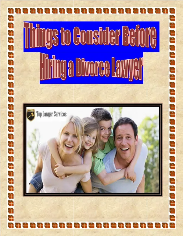 Things to Consider Before Hiring a Divorce Lawyer