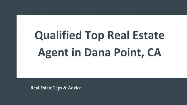 Qualified Top Real Estate Agent in Dana Point, CA