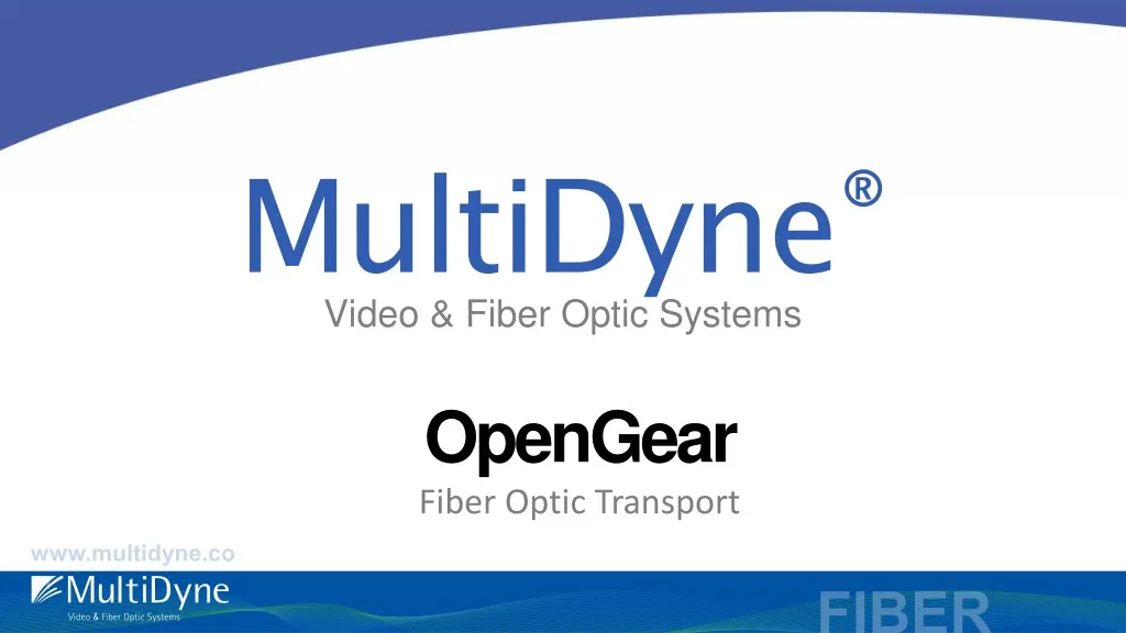 multidyne video fiber optic systems