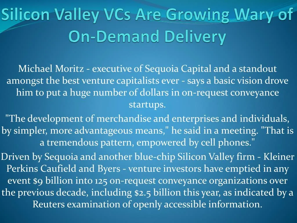 silicon valley vcs are growing wary of on demand delivery