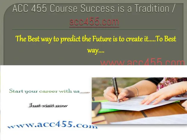 ACC 455 Course Success is a Tradition / acc455.com