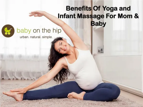Benefits of Yoga and Infant Massage for Mom & Baby - Baby On The Hip