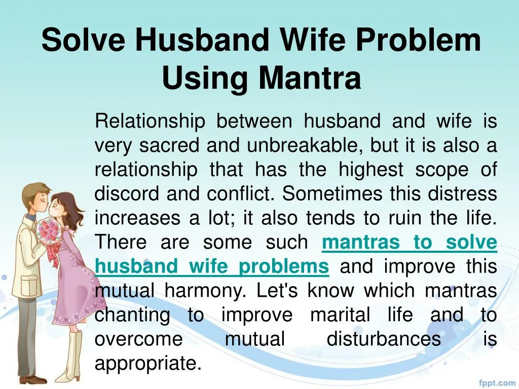 solve husband wife problem using mantra