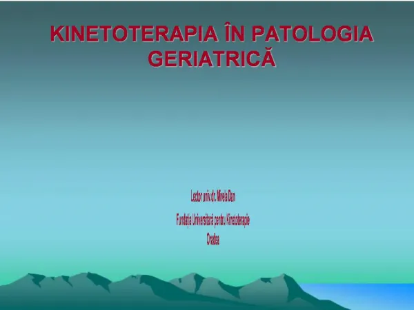 KINETOTERAPIA N PATOLOGIA GERIATRICA