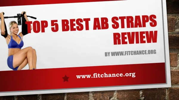 Top 5 Best Ab Straps Review And Buying Guide