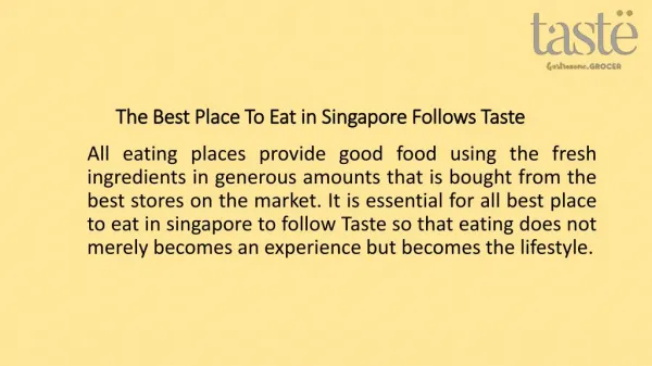 The Best Place To Eat in Singapore Follows Taste