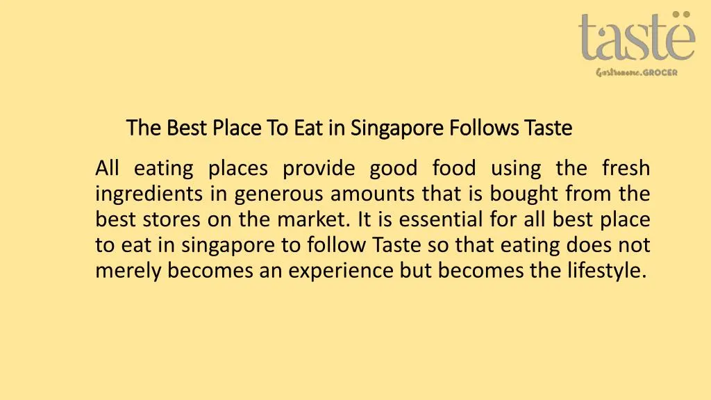 the best place to eat in singapore follows taste