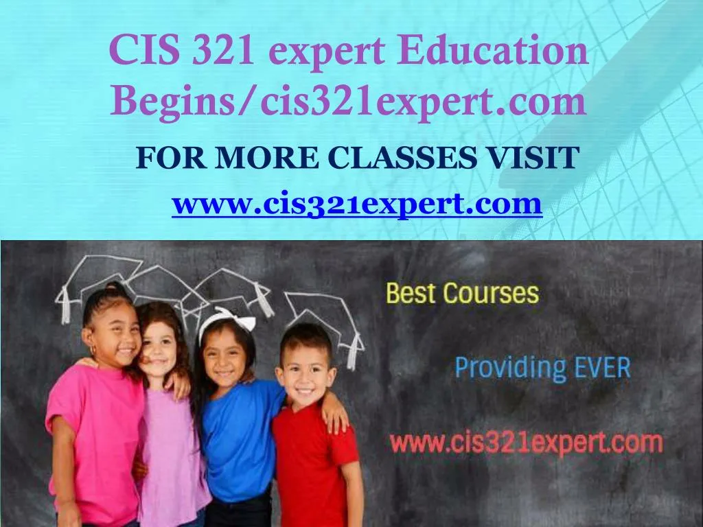 cis 321 expert education begins cis321expert com