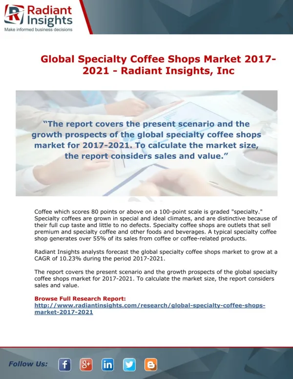 Global Specialty Coffee Shops Market 2017-2021 By Radiant Insights