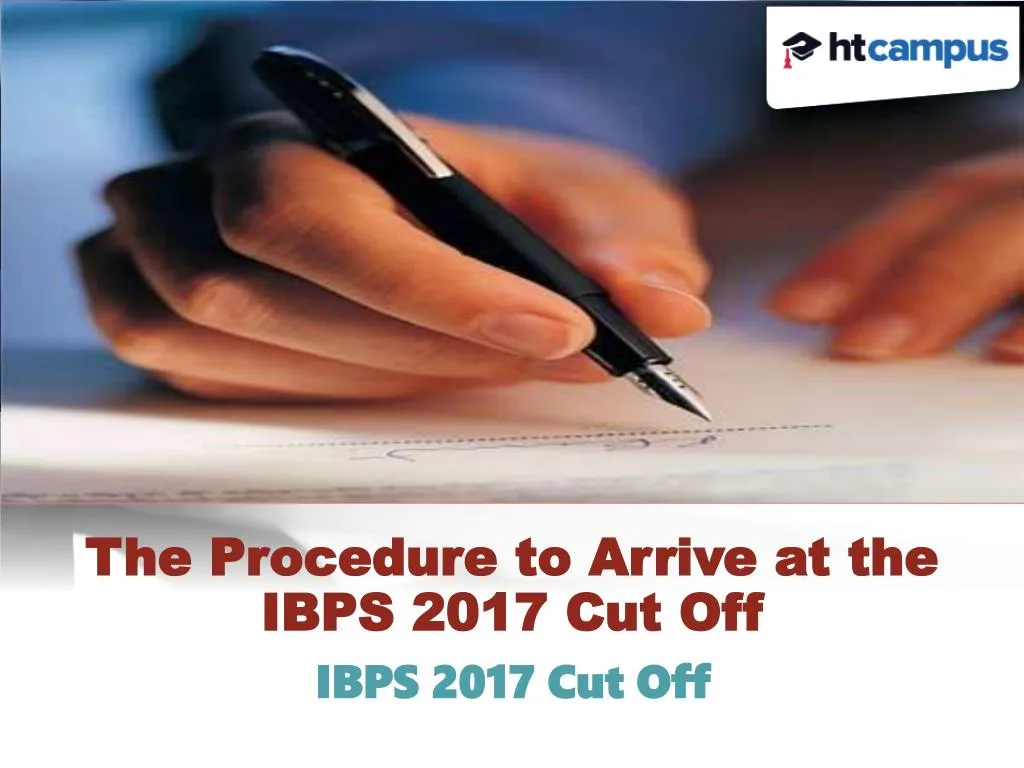 the procedure to a rrive at the ibps 2017 cut off