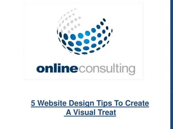 5 Website Design Tips To Create A Visual Treat