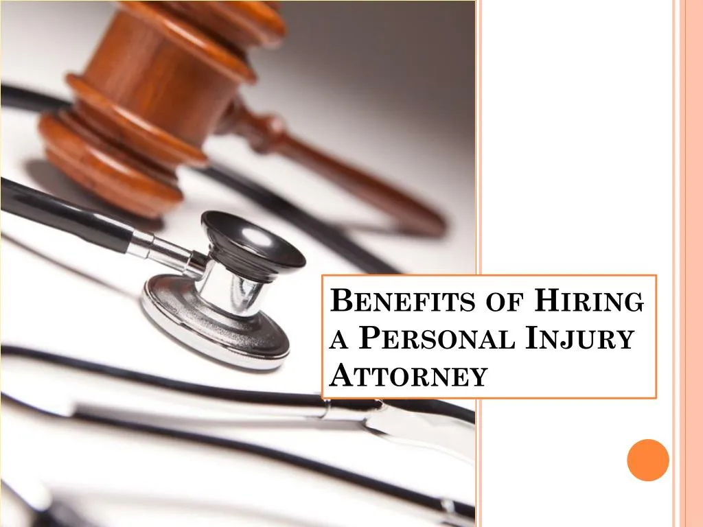 benefits of hiring a personal injury attorney