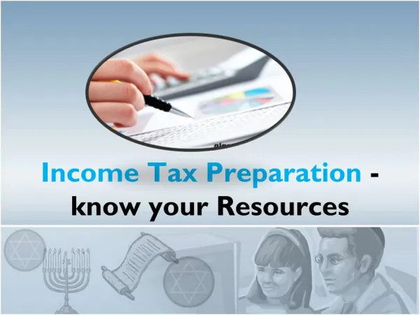 Income Tax Preparation - know your Resources
