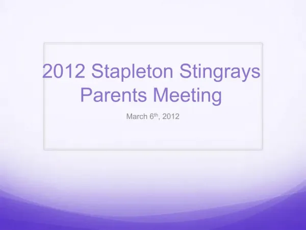 2012 Stapleton Stingrays Parents Meeting