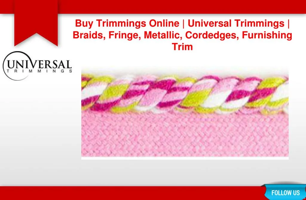 buy trimmings online universal trimmings braids fringe metallic cordedges furnishing trim