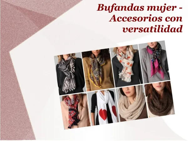 Bufandas mujer - Accesorios con versatilidad