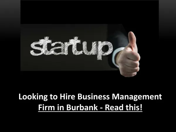 Looking to Hire Business Management Firm in Burbank - Read this!