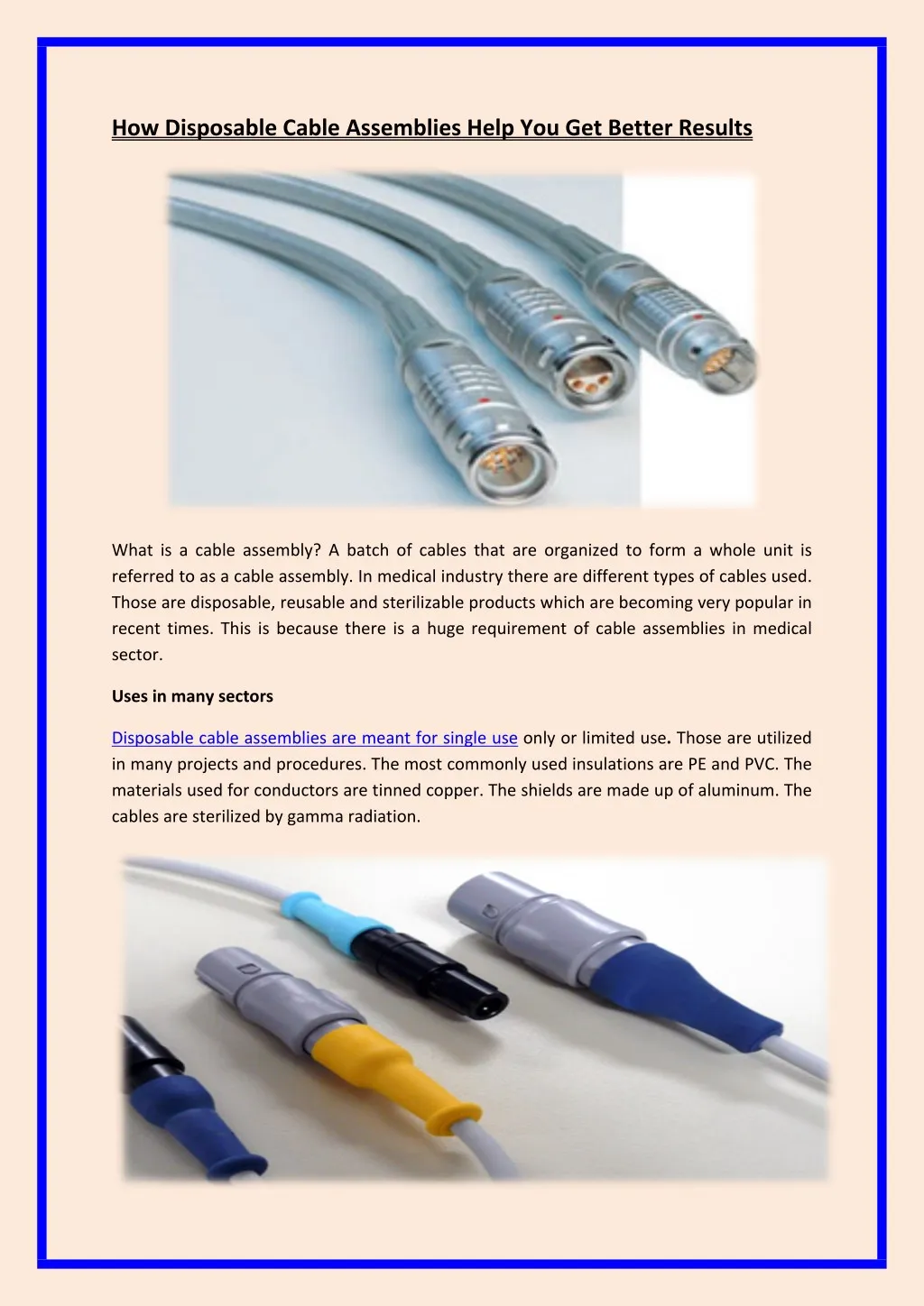 how disposable cable assemblies help